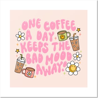 one coffee a day Posters and Art